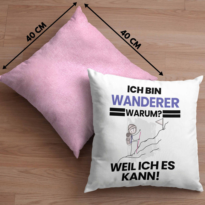 Wandern Geschenk Kissen mit Füllung 40x40 Lustiger Spruch Ich Bin Wandern Warum Weil Ich Es Kann Geschenkidee Bester Wandern Geburtstag (Grau) Rosa Trendation