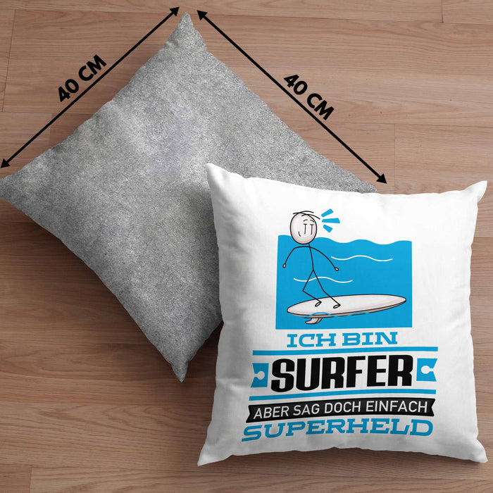 Surfer Geschenk Kissen mit Füllung 40x40 Ich Bin Surfer Aber Sag Doch Einfach Superheld Lustige Geschenkdiee für Surfer (Grau) Grau Trendation
