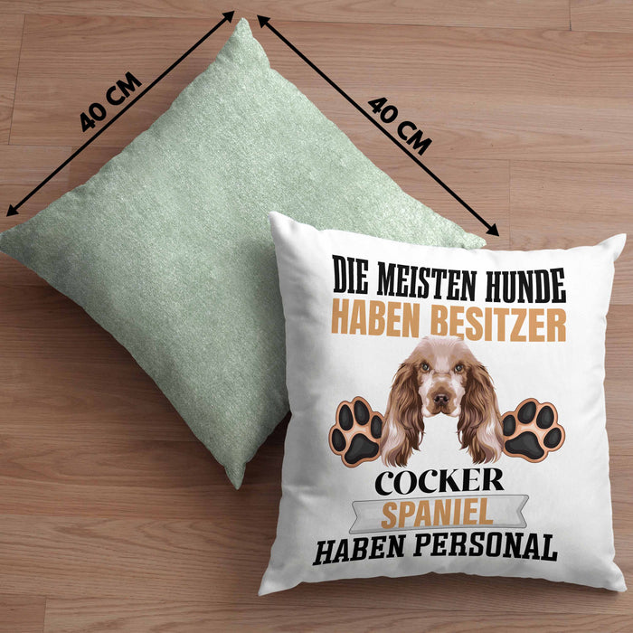 Cocker Spaniel Besitzer Kissen mit Füllung 40x40 Geschenk Lustiger Spruch Geschenkidee Besitzerin Cocker Spaniel Haben Personal (Grau) Grün Trendation