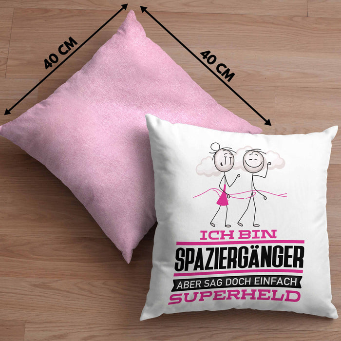 Spaziergänger Geschenk Kissen mit Füllung 40x40 Ich Bin Spaziergänger Aber Sag Doch Einfach Superheld Lustige Geschenkdiee für Spaziergänger (Grau) Rosa Trendation