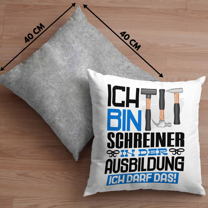 Schreiner Ausbildung Kissen mit Füllung 40x40 Geschenk Ich Bin Schreiner In Der Ausbildung Ich Darf Das Geschenkidee Spruch (Grau) Grau Trendation