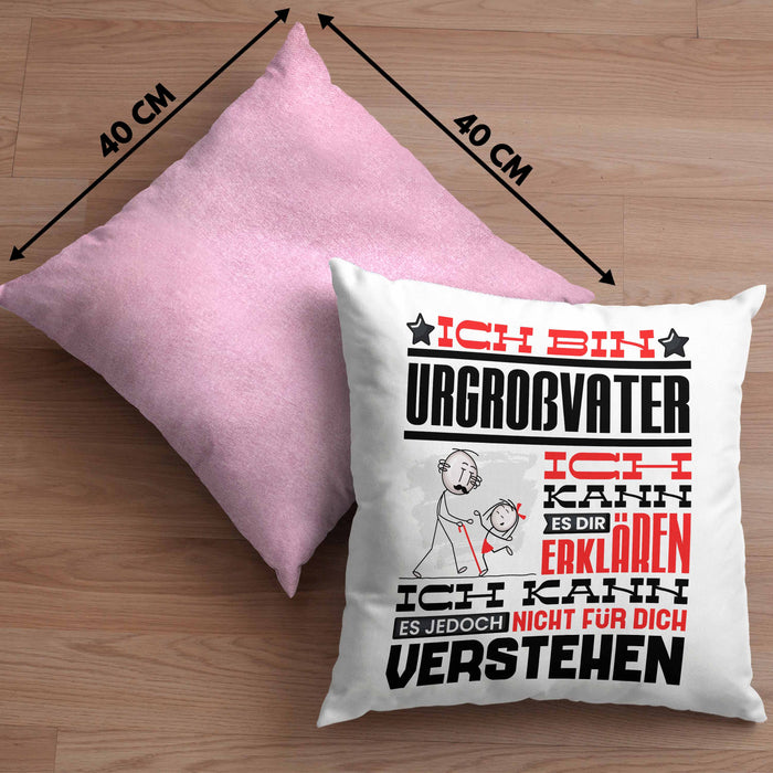 Urgroßvater Geschenk Kaffee-Kissen mit Füllung 40x40 Geschenkidee für Urgroßvater Ich Bin Urgroßvater Ich Kann Es Dir Erklären Jedoch Nicht Für Dich Verstehen Spruch Lustig (Grau) Rosa Trendation
