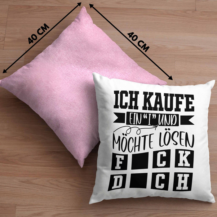 Ich Kaufe Ein I und Möchte Lösen Kissen mit Füllung 40x40 Geschenk Spruch Gag Joke Sarkasmus (Grau) Rosa Trendation