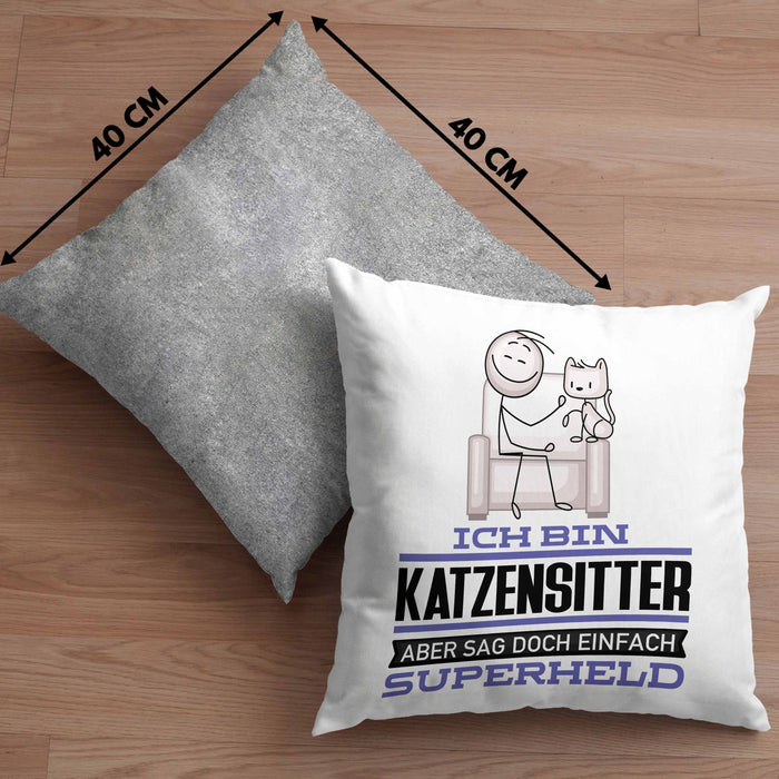 Katzensitter Geschenk Kissen mit Füllung 40x40 Ich Bin Katzensitter Aber Sag Doch Einfach Superheld Lustige Geschenkdiee für Katzensitter (Grau) Grau Trendation