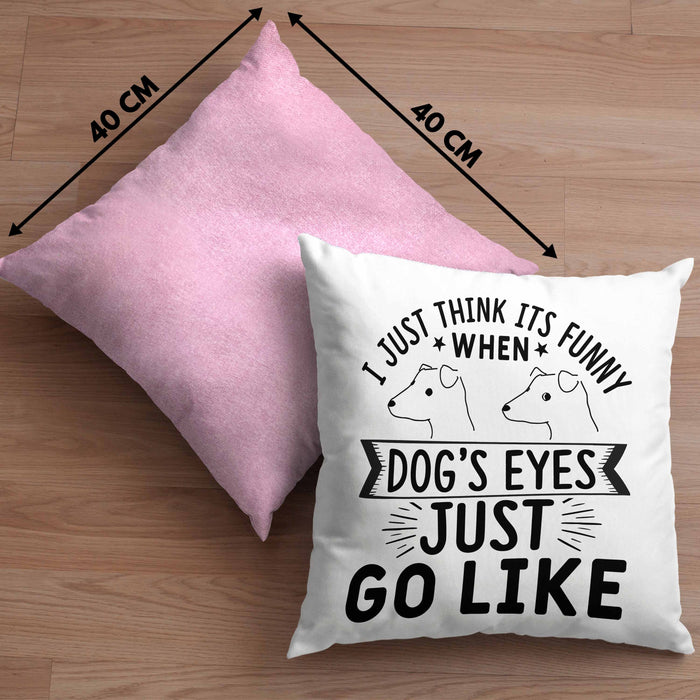 Lustige Hunde Meme Kissen mit Füllung 40x40 Geschenk Spruch Hundeliebhaber Hundebesitzer Geschenkidee When Dogs Eyes Goes Like (Grau) Rosa Trendation