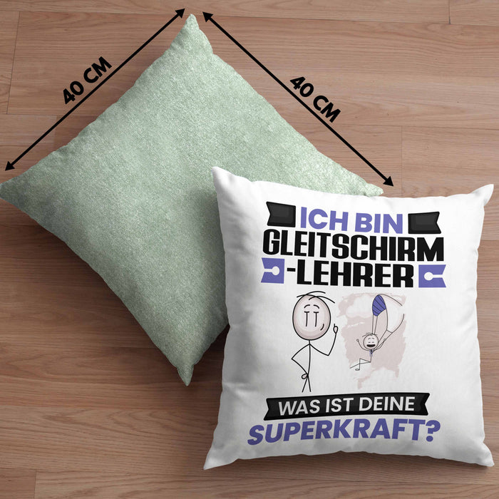 Gleitschirmlehrer Kissen mit Füllung 40x40 Geschenk für Gleitschirmlehrer Geburtstag Lustiger Spruch Was Ist Deine Superkraft (Grau) Grün Trendation
