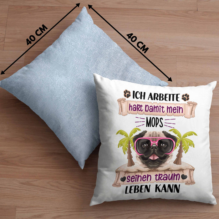 Mops Besitzer Kissen mit Füllung 40x40 Geschenk Lustiger Spruch Geschenkidee Ich Arbeite Hart Damit Mein Mops Seinen Traum Leben Kann (Grau) Blau Trendation