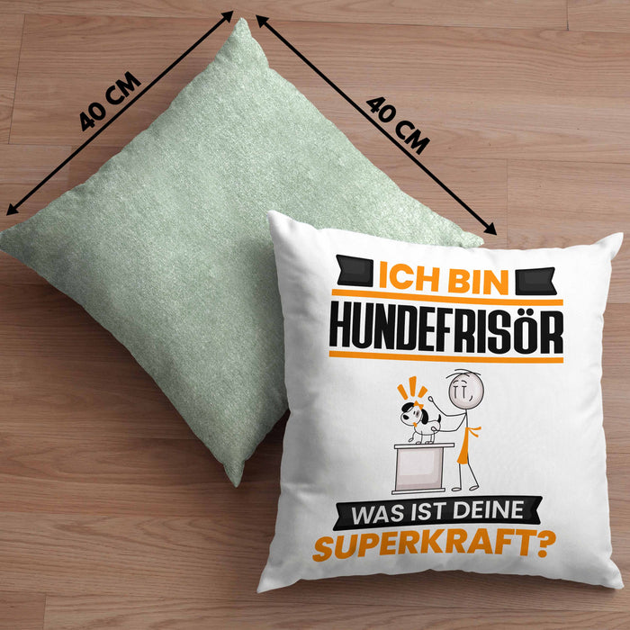 Hundefrisör Kissen mit Füllung 40x40 Geschenk für Hundefrisör Geburtstag Lustiger Spruch Was Ist Deine Superkraft (Grau) Grün Trendation