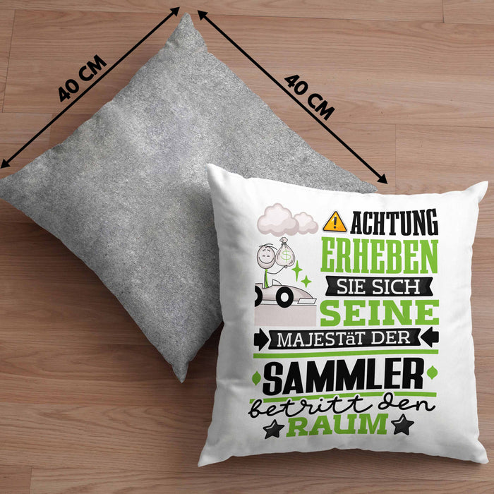 Sammler Geschenk Kissen mit Füllung 40x40 Lustiger Spruch Erheben Sie Sich Der Sammler Betritt den Raum (Grau) Grau Trendation