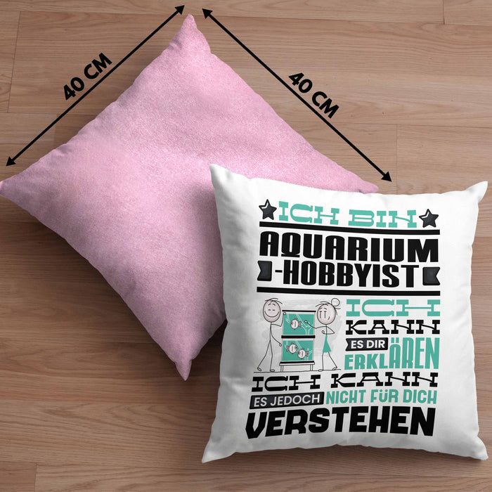Aquarium-Hobbyist Geschenk Kaffee-Kissen mit Füllung 40x40 Geschenkidee für Aquarium-Hobbyist Ich Bin Aquarium-Hobbyist Ich Kann Es Dir Erklären Jedoch Nicht Für Dich Verstehen Spruch Lustig (Grau) Rosa Trendation