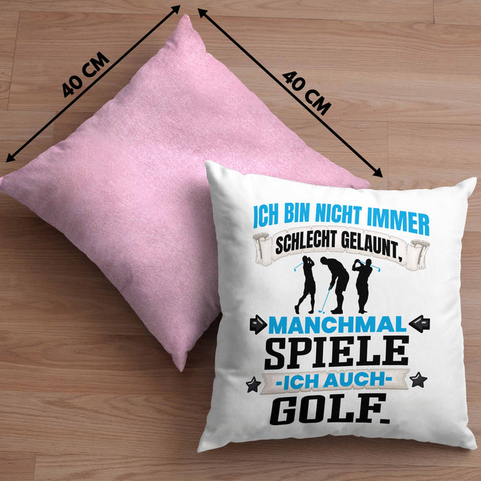 Golfer Geschenk Kissen mit Füllung 40x40 Ich Bin Nicht immer Schlecht Gelaunt Golfspieler (Grau) Rosa Trendation