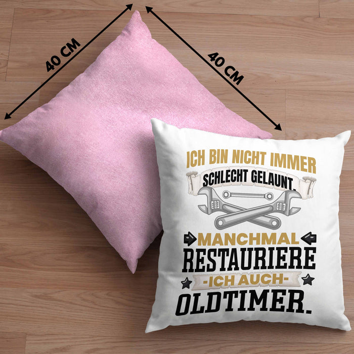 Oldtimer Restaurierer Geschenk Kissen mit Füllung 40x40 Ich Bin Nicht immer Schlecht Gelaunt Oltimer KFZ Werkstatt (Grau) Rosa Trendation