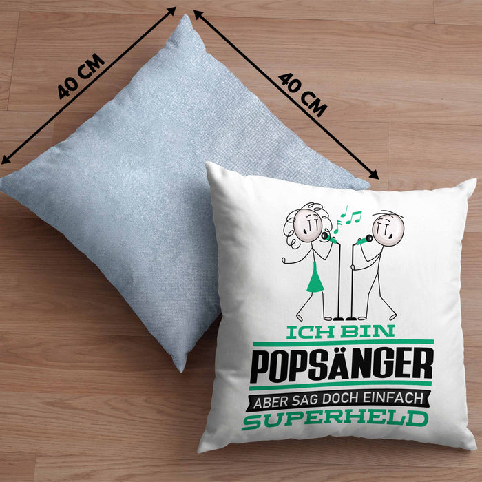 Popsänger Geschenk Kissen mit Füllung 40x40 Ich Bin Popsänger Aber Sag Doch Einfach Superheld Lustige Geschenkdiee für Popsänger (Grau) Blau Trendation