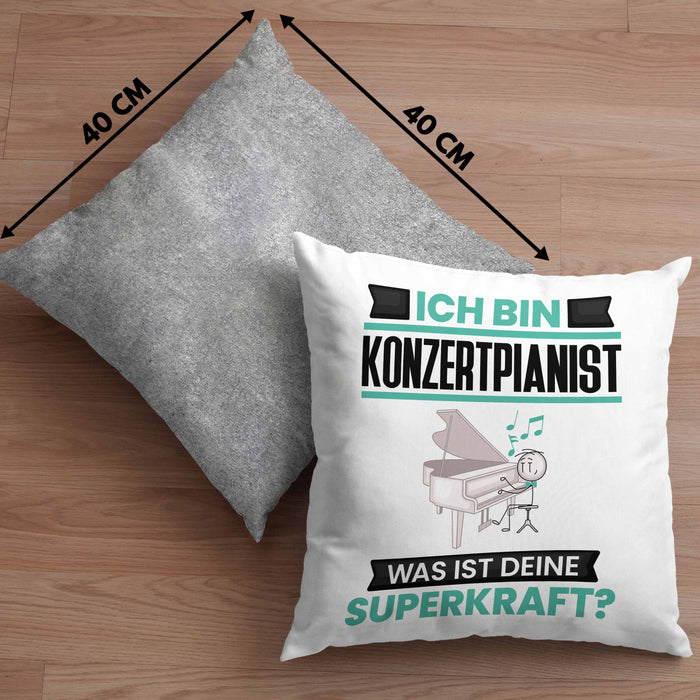Konzertpianist Kissen mit Füllung 40x40 Geschenk für Konzertpianist Geburtstag Lustiger Spruch Was Ist Deine Superkraft (Grau) Grau Trendation