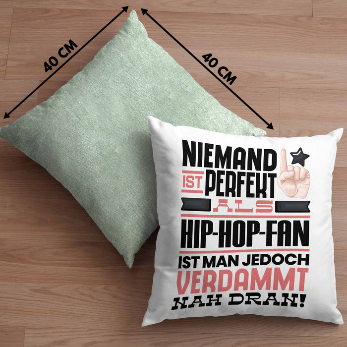 Hip-Hop-Fan Geschenk Kissen mit Füllung 40x40 Lustige Geschenkidee für Hip-Hop-Fan Geburtstag Niemand Ist Perfekt Aber Als Hip-Hop-Fan Ist Man Nah Dran (Grau) Grün Trendation