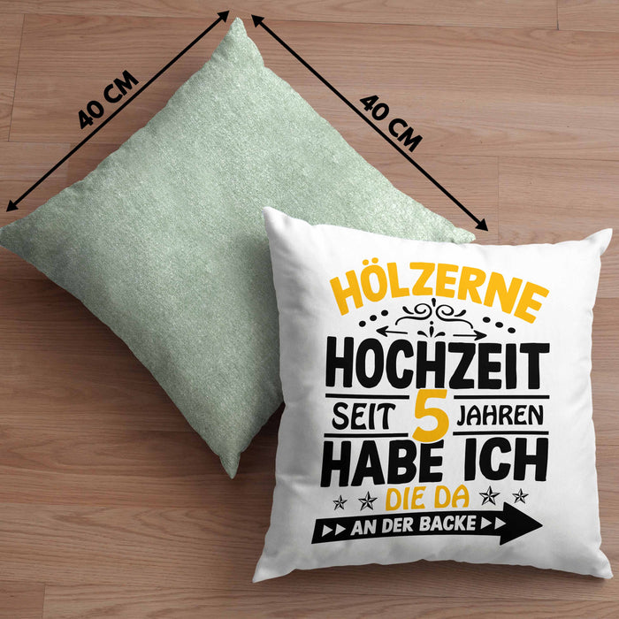 Hölzerne Hochzeit Kissen mit Füllung 40x40 Geschenk Ehemann Ehefrau Partner Seit 5 Jahren Habe Ich Die Da An Der Backe (Grau) Grün Trendation