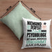Psychologe Geschenk Kissen mit Füllung 40x40 Lustige Geschenkidee für Psychologe Geburtstag Niemand Ist Perfekt Aber Als Psychologe Ist Man Nah Dran (Grau) Grün Trendation