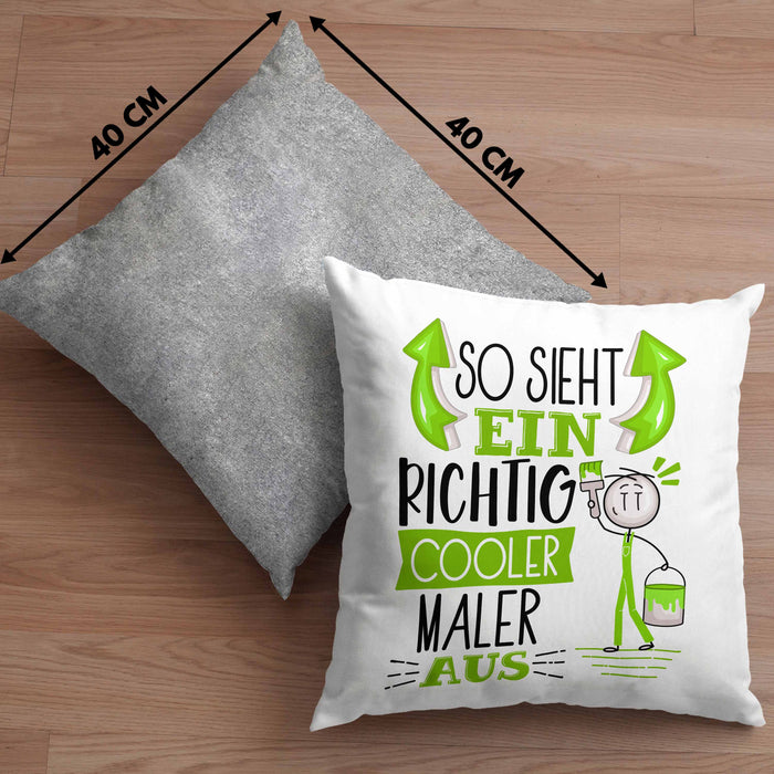 Maler Kissen mit Füllung 40x40 Geschenk So Sieht Ein RIchtig Cooler Maler Aus Geschenkidee Lustiger Spruch Geburtstag (Grau) Grau Trendation