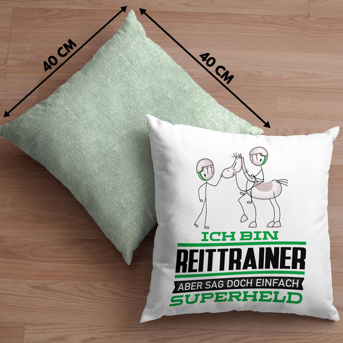 Reittrainer Geschenk Kissen mit Füllung 40x40 Ich Bin Reittrainer Aber Sag Doch Einfach Superheld Lustige Geschenkdiee für Reittrainer (Grau) Grün Trendation