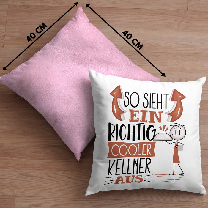 Kellner Kissen mit Füllung 40x40 Geschenk So Sieht Ein RIchtig Cooler Kellner Aus Geschenkidee Lustiger Spruch Geburtstag (Grau) Rosa Trendation