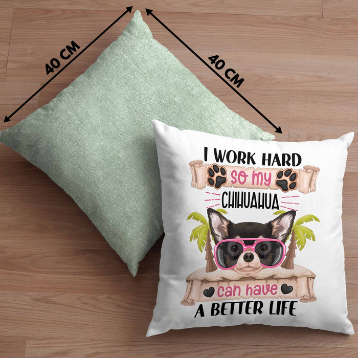 Chihuahua Besitzer Kissen mit Füllung 40x40 Geschenk Lustiger Spruch Geschenkidee I Work Hard So My Chihuahua Can Have A Better Life (Grau) Grün Trendation