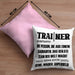 Trainer Kissen mit Füllung 40x40 Geschenk Bester Coach Geschenkidee Spruch (Grau) Rosa Trendation