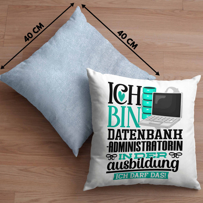 Datenbankadministratorin Ausbildung Start Geschenk Kissen mit Füllung 40x40 Ich Bin Datenbankadministratorin In Der Ausbildung Ich Darf Das Geschenkidee (Grau) Blau Trendation