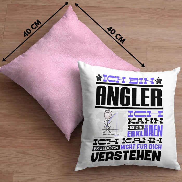 Angler Geschenk Kaffee-Kissen mit Füllung 40x40 Geschenkidee für Angler Ich Bin Angler Ich Kann Es Dir Erklären Jedoch Nicht Für Dich Verstehen Spruch Lustig (Grau) Rosa Trendation