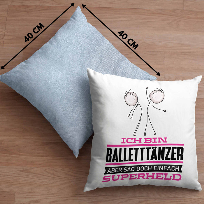 Balletttänzer Geschenk Kissen mit Füllung 40x40 Ich Bin Balletttänzer Aber Sag Doch Einfach Superheld Lustige Geschenkdiee für Balletttänzer (Grau) Blau Trendation