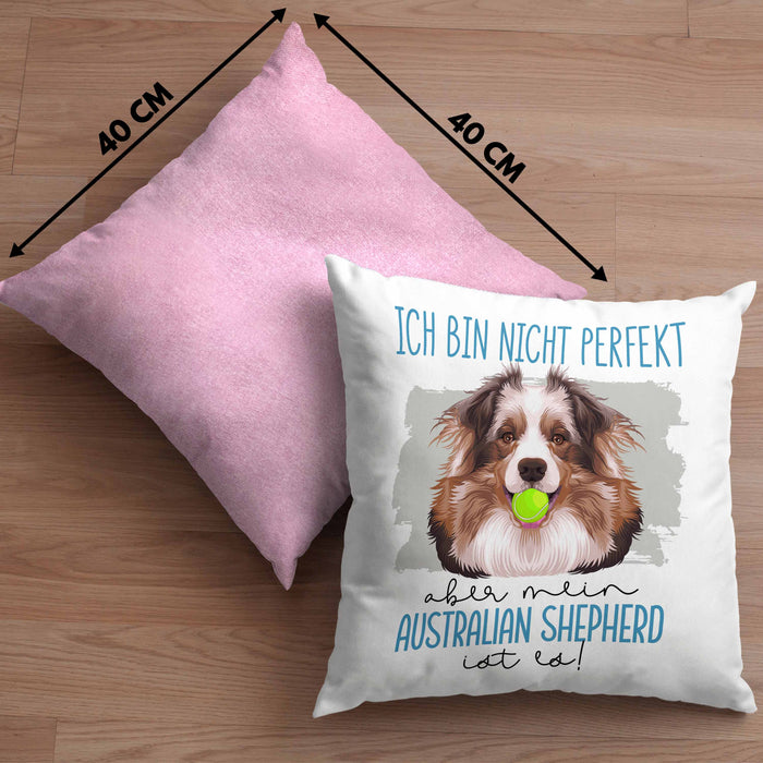 Australian Shepherd Besitzer Kissen mit Füllung 40x40 Geschenk Lustiger Spruch Geschenkidee Besitzerin Ich Bin Nicht toll Aber Mein Australian Shepherd Ist Es (Grau) Rosa Trendation