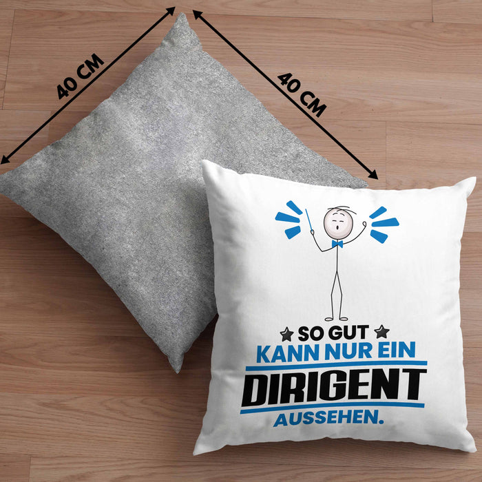 Dirigent Geschenk Kissen mit Füllung 40x40 So Gut Kann Nur Ein Dirigent Aussehen Geschenkidee (Grau) Grau Trendation