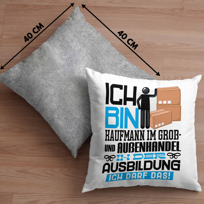 Kaufmann im Groß- und Außenhandel Ausbildung Kissen mit Füllung 40x40 Geschenk Ich Bin Kaufmann im Groß- und Außenhandel In Der Ausbildung Ich Darf Das Geschenkidee Spruch (Grau) Grau Trendation