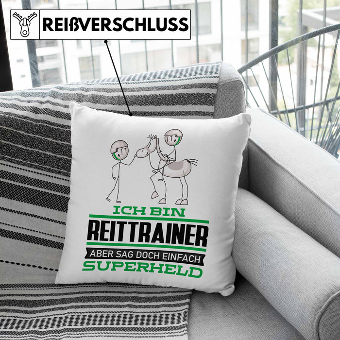 Reittrainer Geschenk Kissen mit Füllung 40x40 Ich Bin Reittrainer Aber Sag Doch Einfach Superheld Lustige Geschenkdiee für Reittrainer (Grau) Grün Trendation