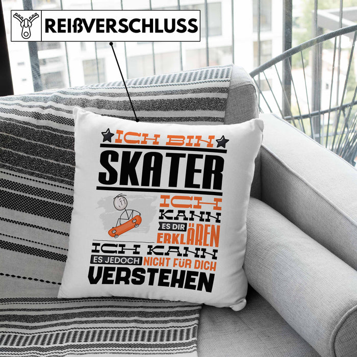 Skater Geschenk Kaffee-Kissen mit Füllung 40x40 Geschenkidee für Skater Ich Bin Skater Ich Kann Es Dir Erklären Jedoch Nicht Für Dich Verstehen Spruch Lustig (Grau) Grau Trendation