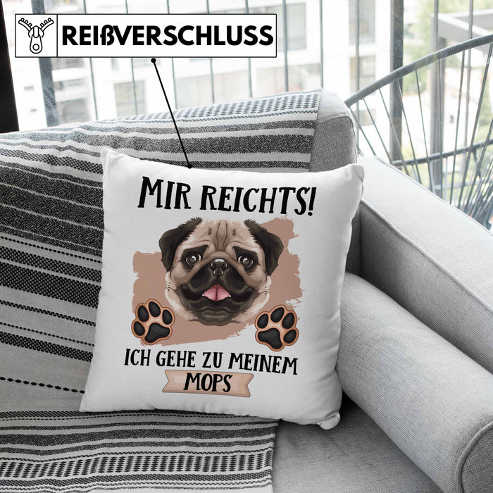 Mops Besitzer Kissen mit Füllung 40x40 Geschenk Lustiger Spruch Geschenkidee Mir Reichts Ich Geh Zu Meinem Mops (Grau) Grau Trendation
