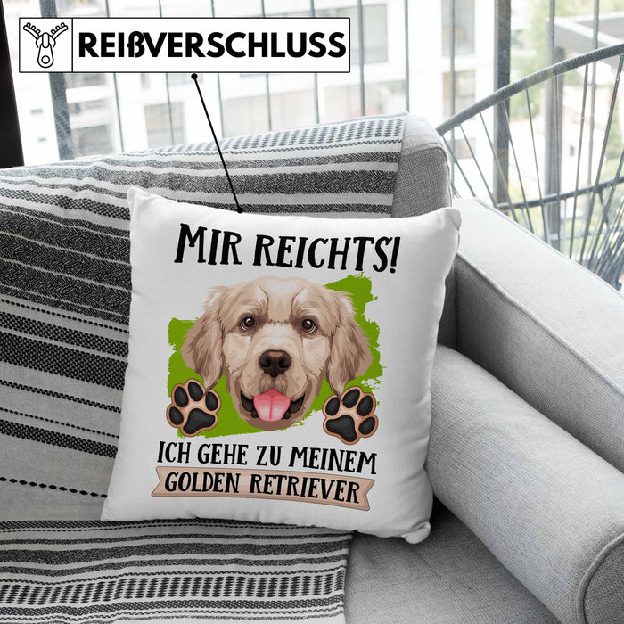 Golden Retriever Besitzer Kissen mit Füllung 40x40 Geschenk Lustiger Spruch Geschenkidee Mir Reichts Ich Geh Zu Meinem Golden Retriever (Grau) Rosa Trendation