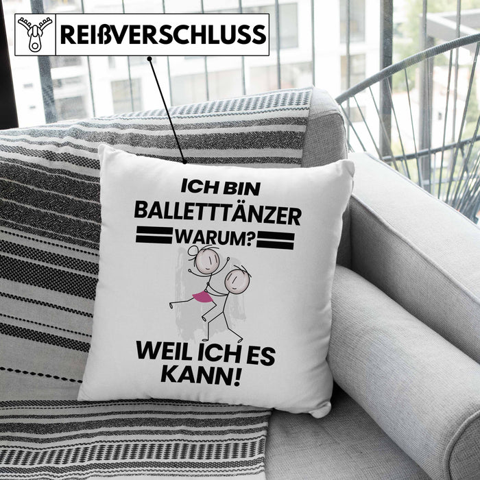Balletttänzer Geschenk Kissen mit Füllung 40x40 Lustiger Spruch Ich Bin Balletttänzer Warum Weil Ich Es Kann Geschenkidee Bester Balletttänzer Geburtstag (Grau) Grün Trendation