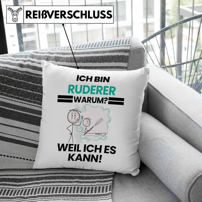 Ruderer Geschenk Kissen mit Füllung 40x40 Lustiger Spruch Ich Bin Ruderer Warum Weil Ich Es Kann Geschenkidee Bester Ruderer Geburtstag (Grau) Blau Trendation