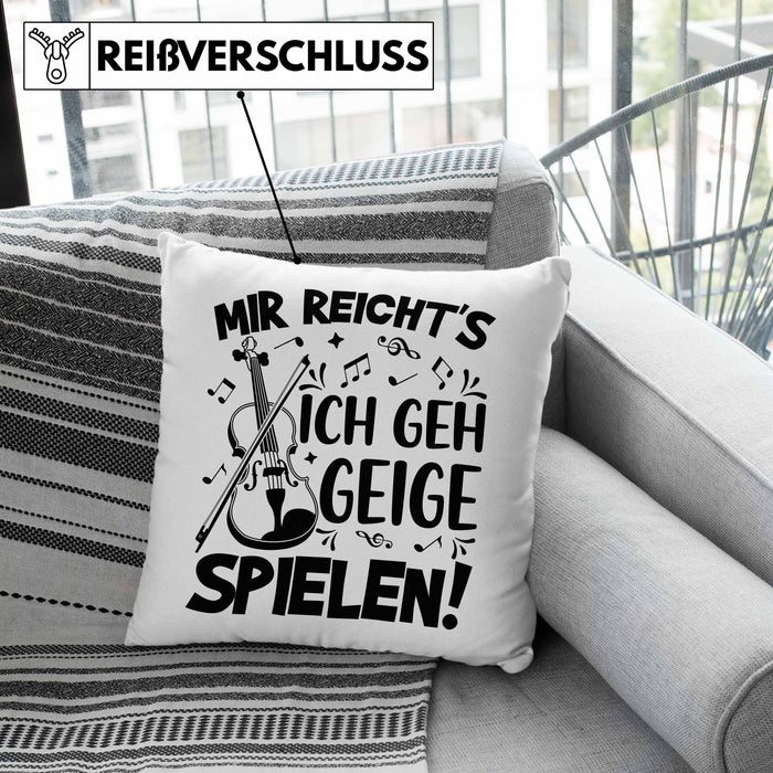 Geigenspieler Geschenk Kissen mit Füllung 40x40 Geigenspielerin Geigen Spruch Mir Reichts Ich Geh Geige Spielen (Grau) Grau Trendation