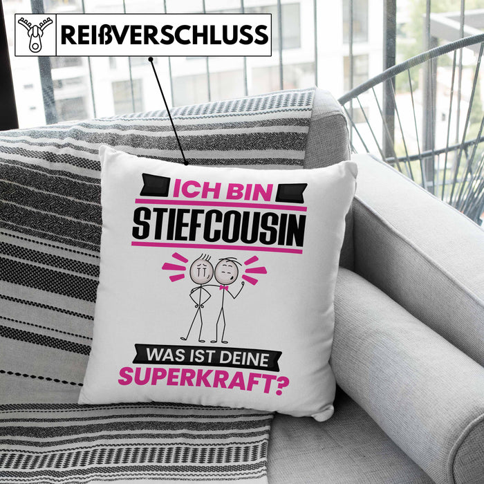 Stiefcousin Kissen mit Füllung 40x40 Geschenk für Stiefcousin Geburtstag Lustiger Spruch Was Ist Deine Superkraft (Grau) Rosa Trendation