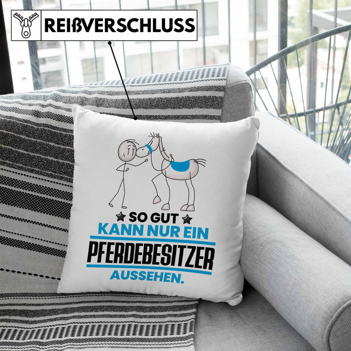 Pferdebesitzer Geschenk Kissen mit Füllung 40x40 So Gut Kann Nur Ein Pferdebesitzer Aussehen Geschenkidee (Grau) Blau Trendation
