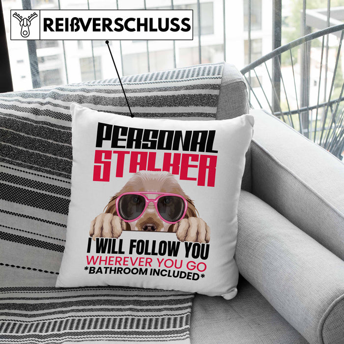 Cocker Spaniel Besitzerin Kissen mit Füllung 40x40 Geschenk Lustiger Spruch Geschenkidee Personal Stalker (Grau) Rosa Trendation