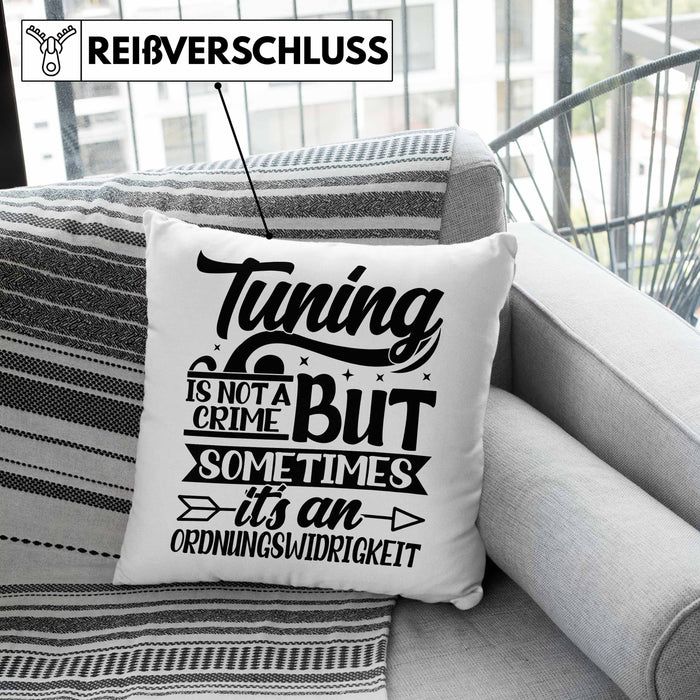 Tuning Is Not A Crime But Sometimes It's An Ordnungswidirigkeit Kissen mit Füllung 40x40 Geschenk Drifter Tuning Geschenkidee (Grau) Grau Trendation