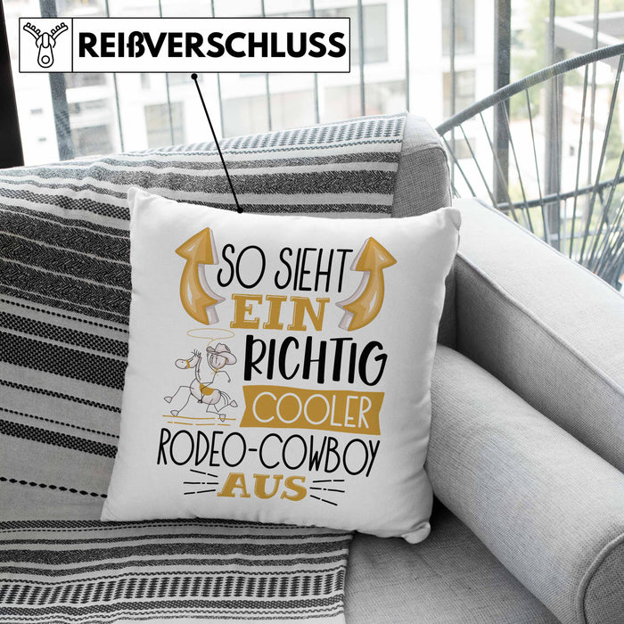 So Sieht Ein Richtig Cooler Rodeo-Cowboy Aus Geschenk Kissen mit Füllung 40x40 Lustiger Spruch Geschenkidee (Grau) Rosa Trendation