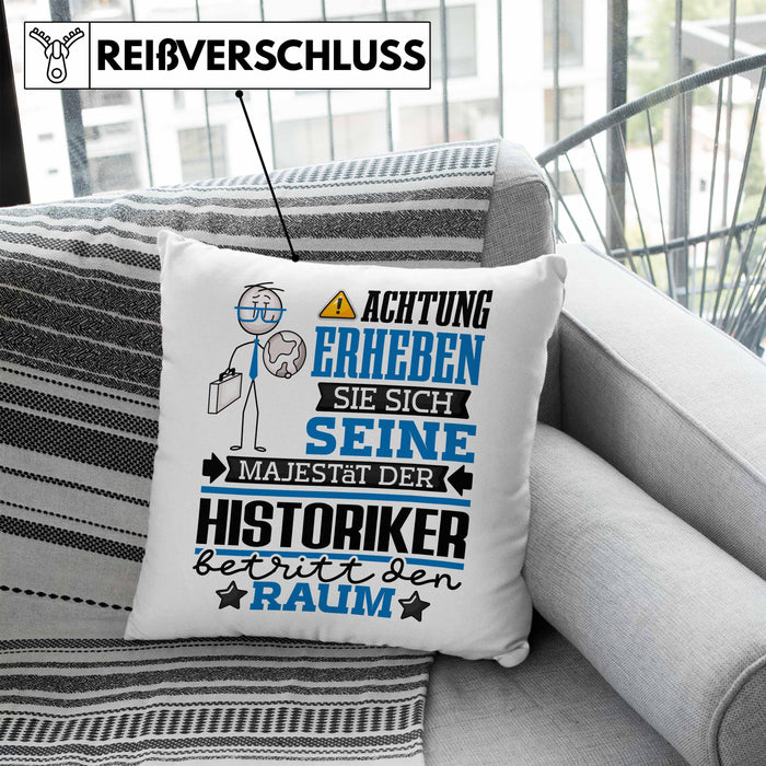 Historiker Geschenk Kissen mit Füllung 40x40 Lustiger Spruch Erheben Sie Sich Der Historiker Betritt den Raum (Grau) Blau Trendation