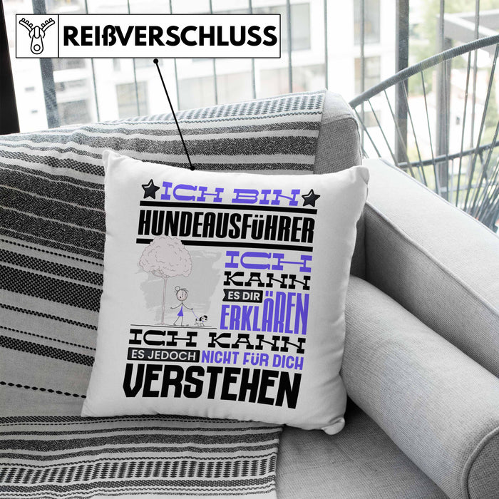 Hundeausführer Geschenk Kaffee-Kissen mit Füllung 40x40 Geschenkidee für Hundeausführer Ich Bin Hundeausführer Ich Kann Es Dir Erklären Jedoch Nicht Für Dich Verstehen Spruch Lustig (Grau) Blau Trendation