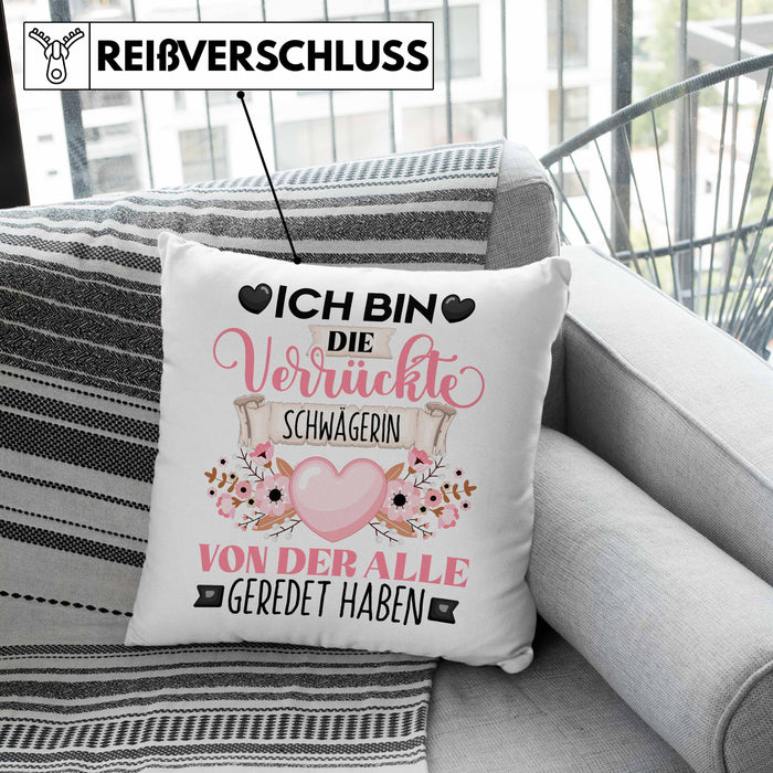 Schwägerin Kissen mit Füllung 40x40 Geschenk Lustiger Spruch Geschenkidee Ich Bin Die Verrückte Schwägerin Von Der Alle Geredet Haben (Grau) Grau Trendation