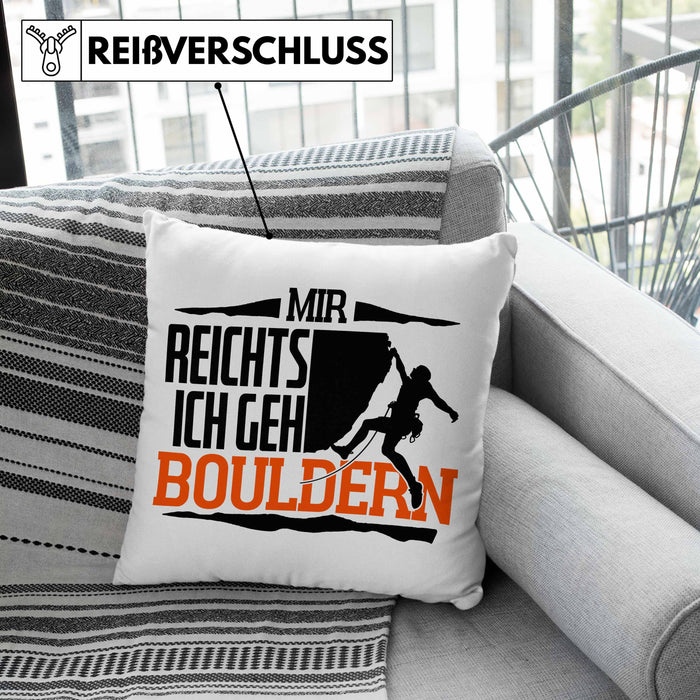 Klettern Kissen mit Füllung 40x40 Geschenk mit Bouldern Motiv Mir Reichts Ich Geh Bouldern (Grau) Grau Trendation