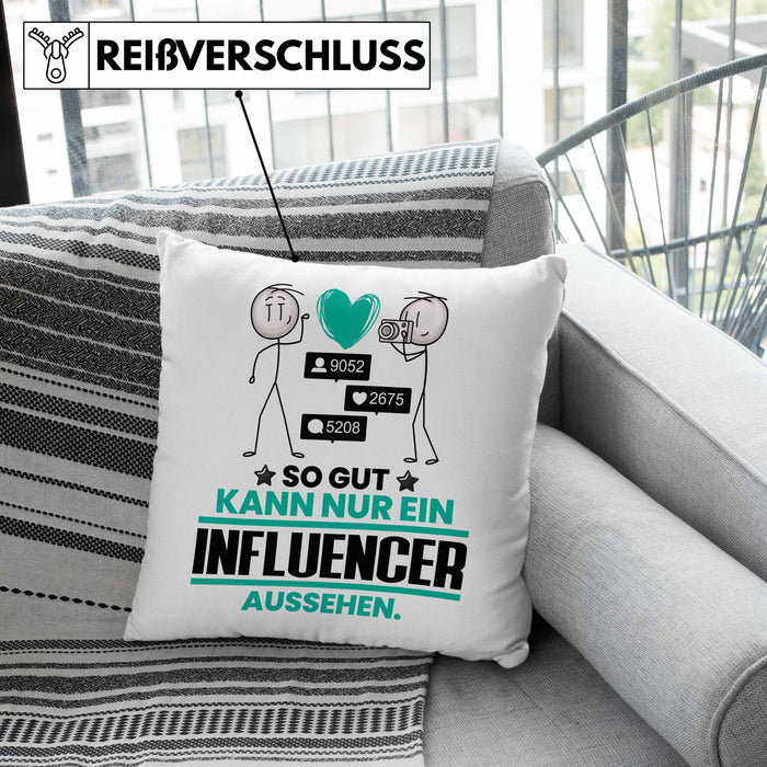 Influencer Geschenk Kissen mit Füllung 40x40 So Gut Kann Nur Ein Influencer Aussehen Geschenkidee (Grau) Grau Trendation