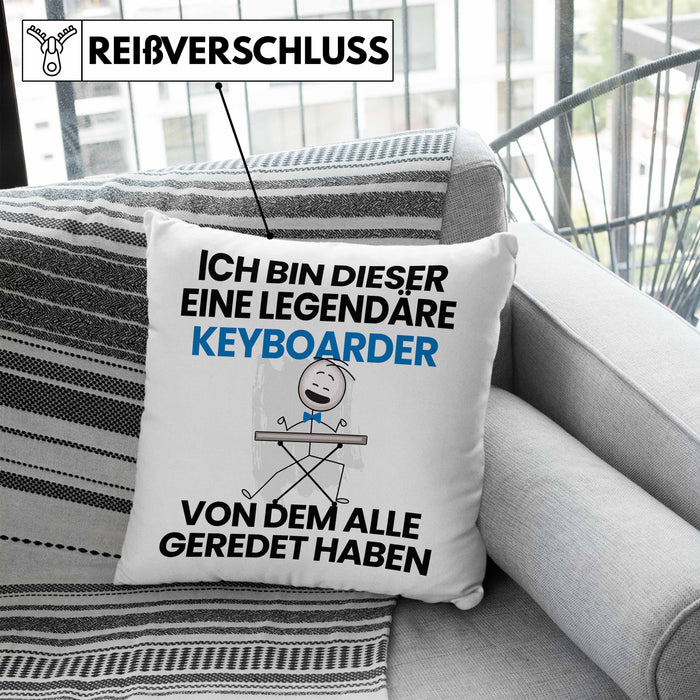 Keyboarder Geschenk Kissen mit Füllung 40x40 Lustige Geschenkidee Geburtstag für Keyboarder Ich Bin Dieser Legendäre Keyboarder Von Dem Alle Geredet Haben (Grau) Blau Trendation